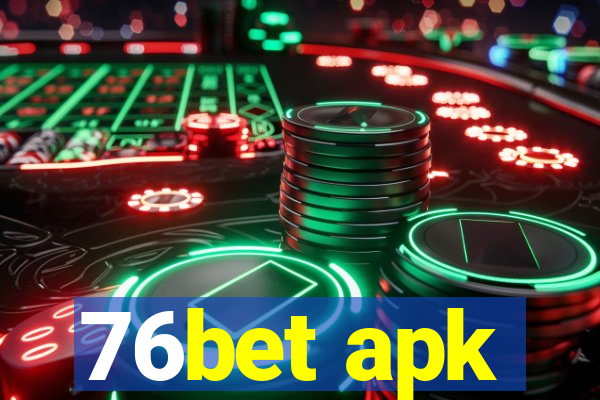 76bet apk